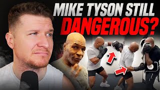 Mike Tysons NEW TRAINING FOOTAGE Shows This FIGHT Is More DANGEROUS Than I Thought [upl. by Malone]