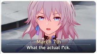 March 7th Says the F Word March 7th Story Quest  Honkai Star Rail [upl. by Rinna668]