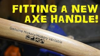 Fitting A New Axe Handle  How I Do It [upl. by Peppi]