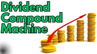 Power of Dividend Investing  Dividend Compounding Machine [upl. by Utir541]