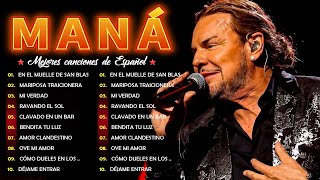 GRANDES ÉXITOS DE MANÁ ❣️ MIX 25 Mejores Canciones De Español [upl. by Arabella]