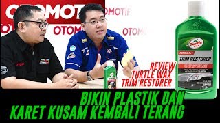 Review Turtle Wax Trim Restorer  Bikin Plastik dan Karet Kusam Kembali Terang [upl. by Aluap578]