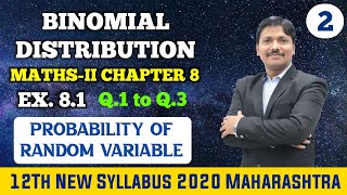 Ch8 Binomial Distribution Ex81 Part 2  12th Maths II New Syllabus 2020 Maharashtra  Dinesh Sir [upl. by Susan]