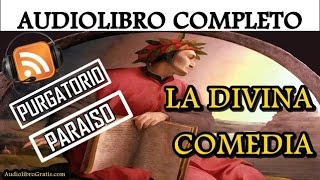 ✔LA DIVINA COMEDIA de Dante Alighieri  Purgatorio y paraiso audiolibro completo [upl. by Nylak]