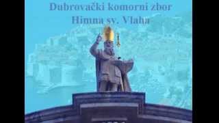 Himna svetog Vlaha  Dubrovački komorni zbor [upl. by Adia360]