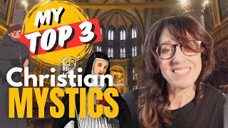 Best Christian Mystics of ALL Time  My Top 3 [upl. by Latouche719]