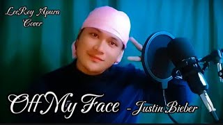 Off My Face  Justin Bieber  LeeRoy Apura Cover [upl. by Artimas]