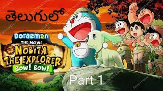 Doraemon The Movie  Nobita The Explorer Bow Bow In Telugu Part 1  Doraemon Telugu [upl. by Rebmyt]