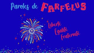 Liberté égalité fraternité Chanson Interprétée par Paroles de Farfelus [upl. by Vorfeld10]