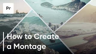 How To Create A Montage  3 Helpful Tips [upl. by Aletsirc]