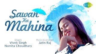 Sawan ka Mahina  Namita Choudhary amp Vivek Singh  Anand Bakshi  Milan  Saregama Covers [upl. by Novelia]