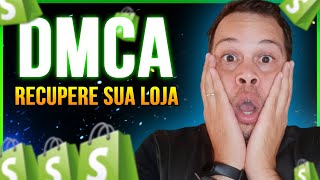 DMCA SHOPIFY  3 FORMAS DE COMO RECUPERAR SUA LOJA DE DROPSHIPPING [upl. by Leclair397]