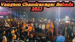 Vangaon Chandranagar Bohada  Bohada 2023 [upl. by Milburt]