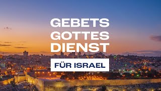 Gebetsgottesdienst für Israel 🇩🇪 [upl. by Ojoj]