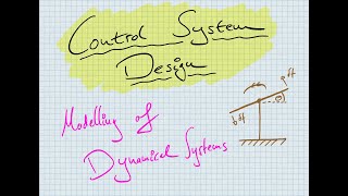 Modelling of Dynamical Systems  Control System Design 26  Phils Lab 8 [upl. by Inaoj588]