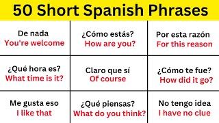 50 Short Spanish Phrases You Need To Know [upl. by Peers]