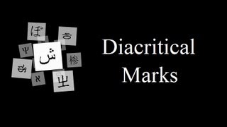 Diacritical Marks [upl. by Eceinhoj]