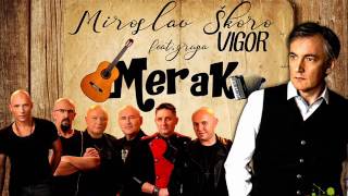 MIROSLAV ŠKORO I VIGOR  Merak OFFICIAL AUDIO [upl. by Wentworth696]