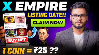 X Empire  Claim NFT  200 X Empire Airdrop Listing and Price Prediction [upl. by Dorin196]