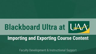 Blackboard Ultra at UAA Importing and Exporting Course Content [upl. by Kcirdef]