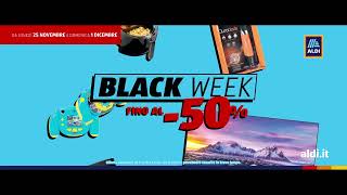 DA ALDI ARRIVA LA BLACK WEEK [upl. by Fitzhugh]