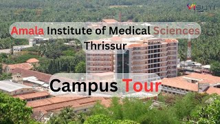 Amala Institute of Medical Sciences Thrissur Complete campus tour of your dream collegeneet2024 [upl. by Einobe]