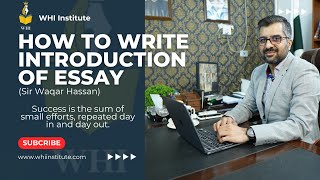 How to Write Introduction of Essay  Sir Waqar Hassan  WHI Institute [upl. by Panayiotis]