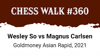 Wesley So vs Magnus Carlsen • Goldmoney Asian Rapid 2021 [upl. by Woolley]