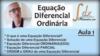 GRINGS  Equações Diferenciais Ordinárias  Aula 1 [upl. by Nonnag746]