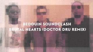 Bedouin Soundclash  Brutal Hearts Doctor Dru Remix promoversion [upl. by Ettennor]