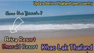 The Beach at Briza Resort and Emerald Resort Khao Lak Thailand  update 19 October 2021 [upl. by Sirroned656]