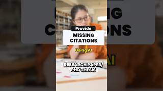 How to Provide Missing Citations Using AI for Research Paper researchpaper phdthesis phd [upl. by Assenna277]