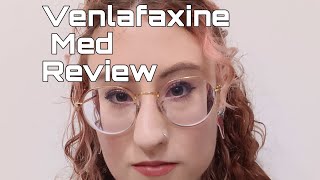 💊 VENLAFAXINE MEDICATION REVIEW 💊 [upl. by Heather]