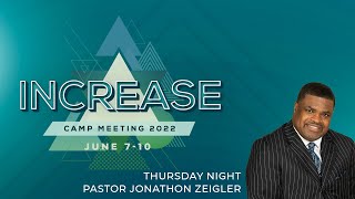 Increase Camp Meeting 2022  Thursday Night [upl. by Clevey388]