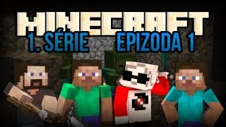 Minecraft  E01  1 Série  s Barneym Wolfem a Strikem [upl. by Jenkel]