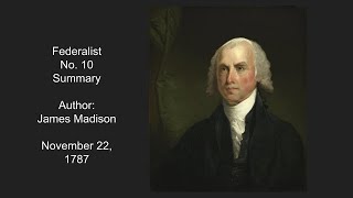 Federalist 10 Summary [upl. by Yllil291]