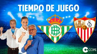 Directo del Betis 11 Sevilla en Tiempo de Juego COPE [upl. by Aymik347]