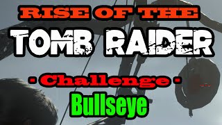 Rise Of The Tomb Raider  Bulls Eye Challenge  Walkthrough [upl. by Aratihc48]