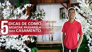 5 dicas de como montar passarela para casamento  Louças e Presentes [upl. by Lesak]