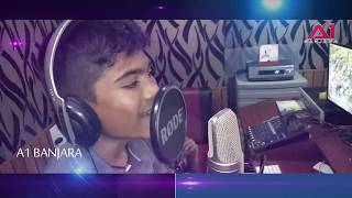 BANJARA KIDZ NEW DJSONG A CHORY THARA NAME KAICHA  A1BANJARA\\ SINGER ALI [upl. by Daffy]