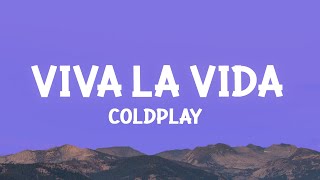 Coldplay  Viva la Vida Lyrics [upl. by Aia26]