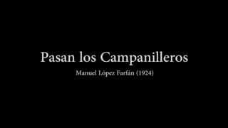 Pasan los Campanilleros  Manuel López Farfán Orquesta [upl. by Marrissa433]