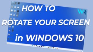 How to Rotate the Screen on Windows 10 [upl. by Winters]