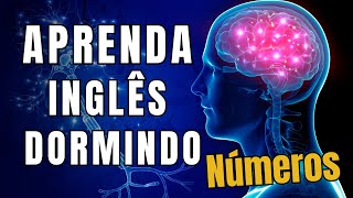 ÁUDIO 8 HORAS  APRENDER INGLÊS DORMINDO  Aprender Inglês Números aprenderinglesdormindo ingles [upl. by Helena455]