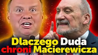 Dlaczego Duda chroni Macierewicza Na kogo trzyma kompromitujące materiały Macierewicz [upl. by Adnoraj]