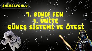 7 Sınıf Fen Bilimleri 1 Ünite Konu Anlatımı  Güneş Sistemi ve Ötesi [upl. by Baptlsta]