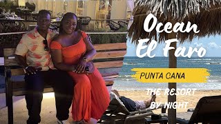 Ocean El Faro Punta Cana By Night [upl. by Ayekram384]