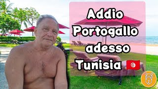 Addio Portogallo adesso Tunisia Arcangelo vita da pensionati hammamet [upl. by Ocire845]