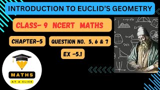 Class 9 Maths  Chapter 5  Exercise 51  Q5 Q6 amp Q7 Introduction to Euclids Geometry  NCERT [upl. by Ogaitnas]