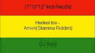 Henkel Irie  AmenStamina Riddim [upl. by Lourie852]